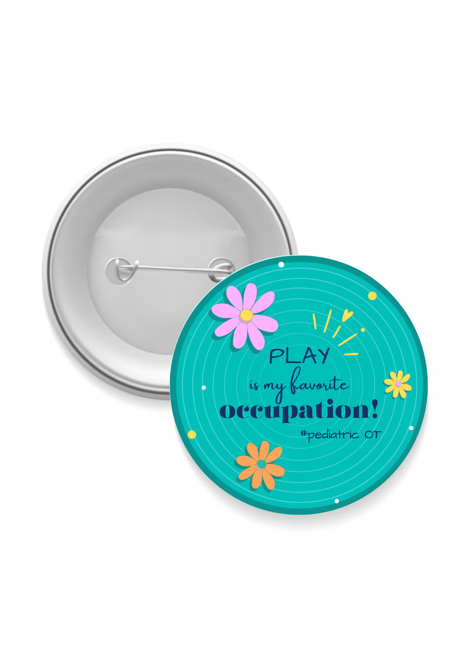 Badge- Play is my favourite occupation OT