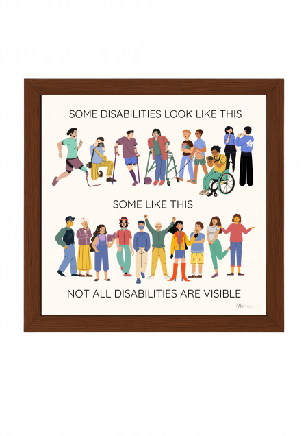 Not All Disabilities Are Visible Poster- Not All Disabilities Are Visible