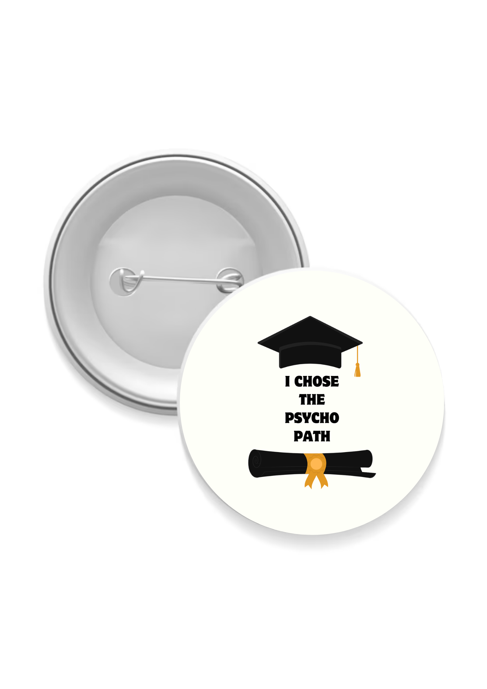 Badge: I Chose Psycho Path