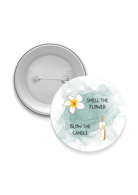Smell the Flower, Blow the Candle Badge: Smell the Flower, Blow the Candle