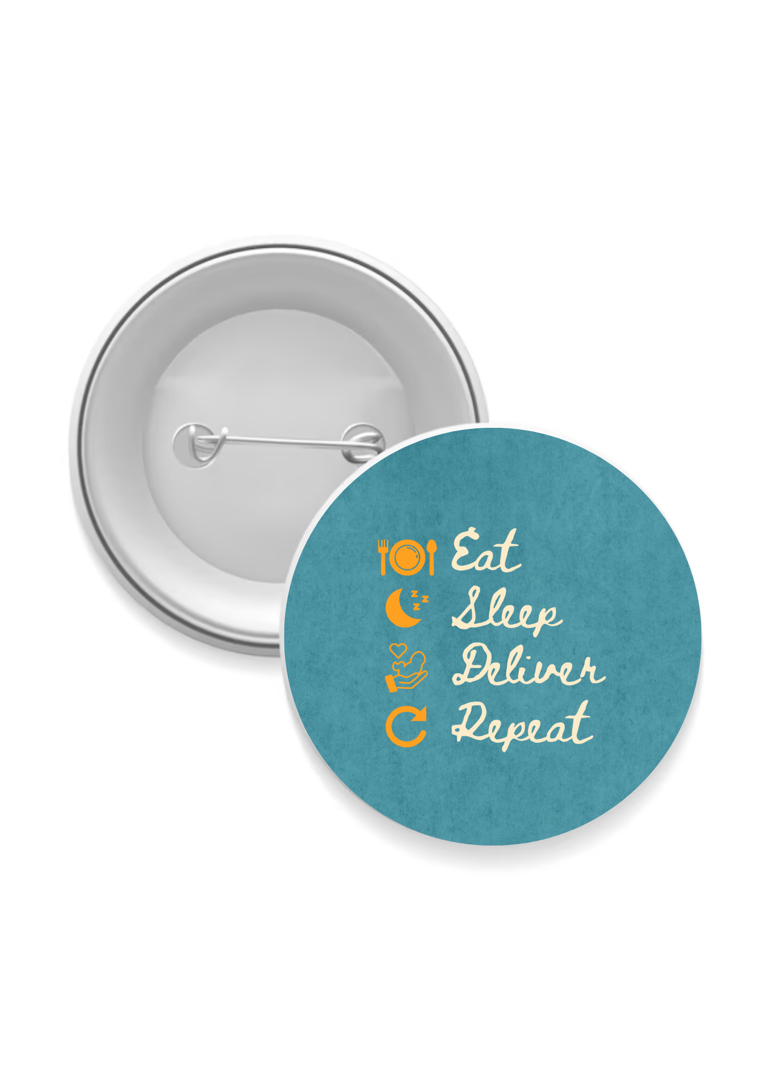 Badge: Eat. Sleep. Deliver. Repeat.
