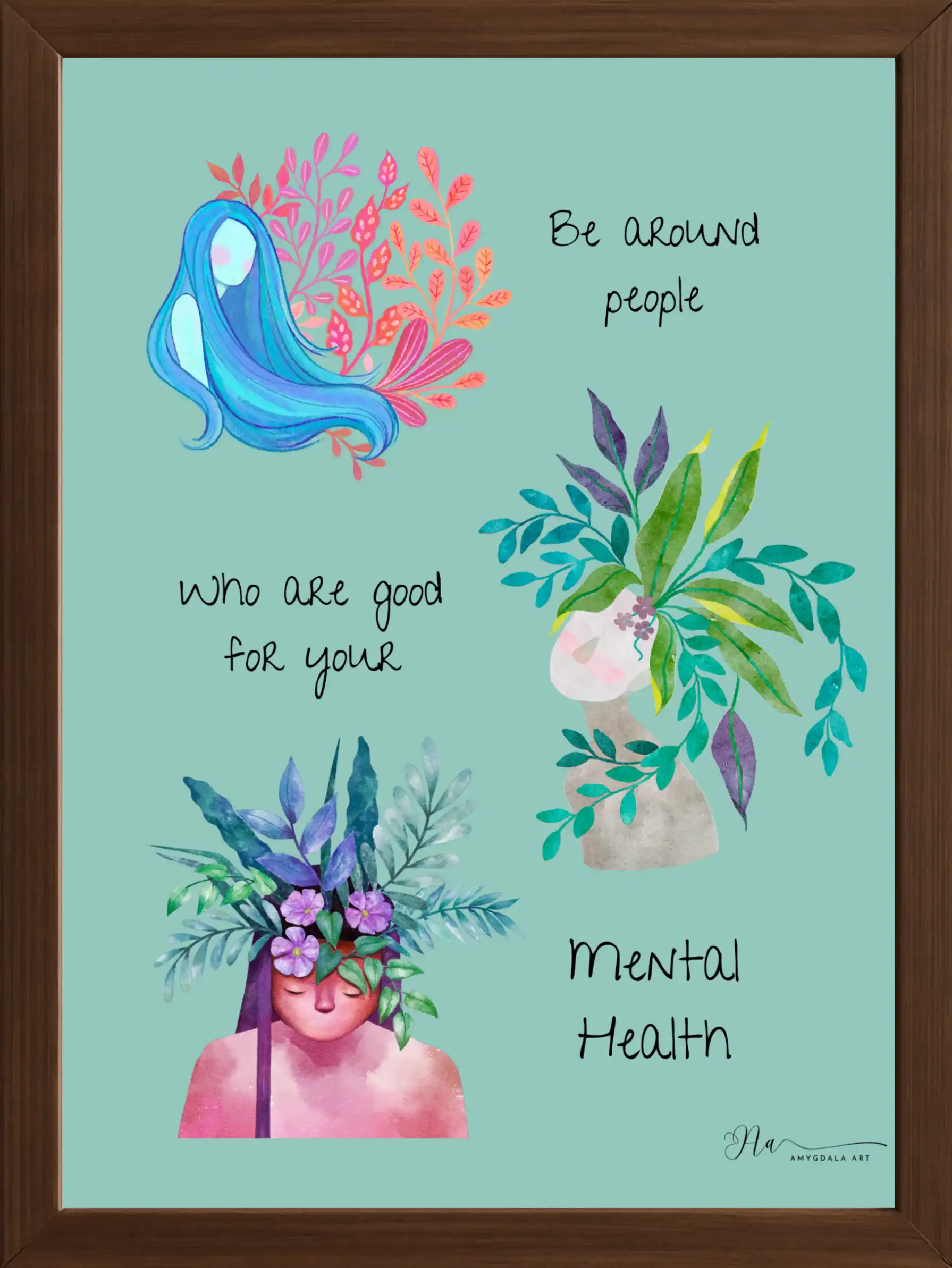 People Who Are Good for Your Mental Health Poster